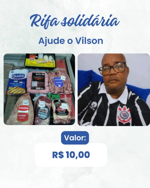 RIFA SOLIDÁRIA, AJUDE O VILSON